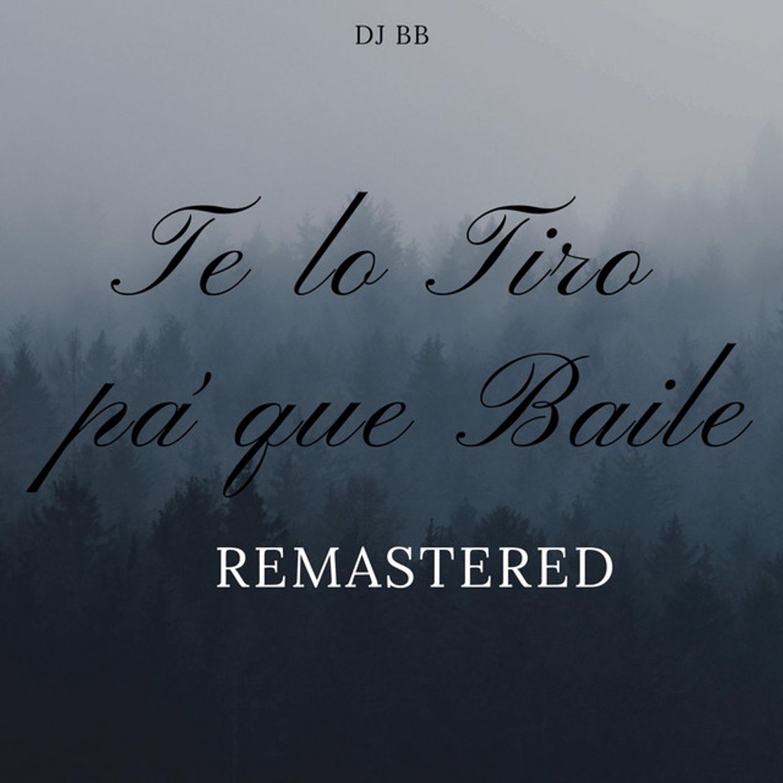 Canción Te Lo Tiro Pa' Que Baile - Remastered