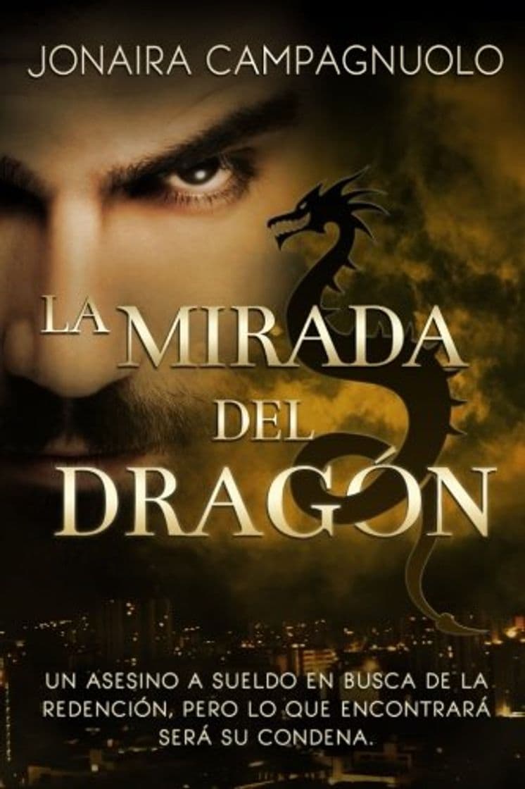 Libro La Mirada del Dragón: Volume 1