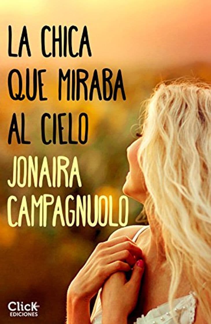 Libro La chica que miraba al cielo