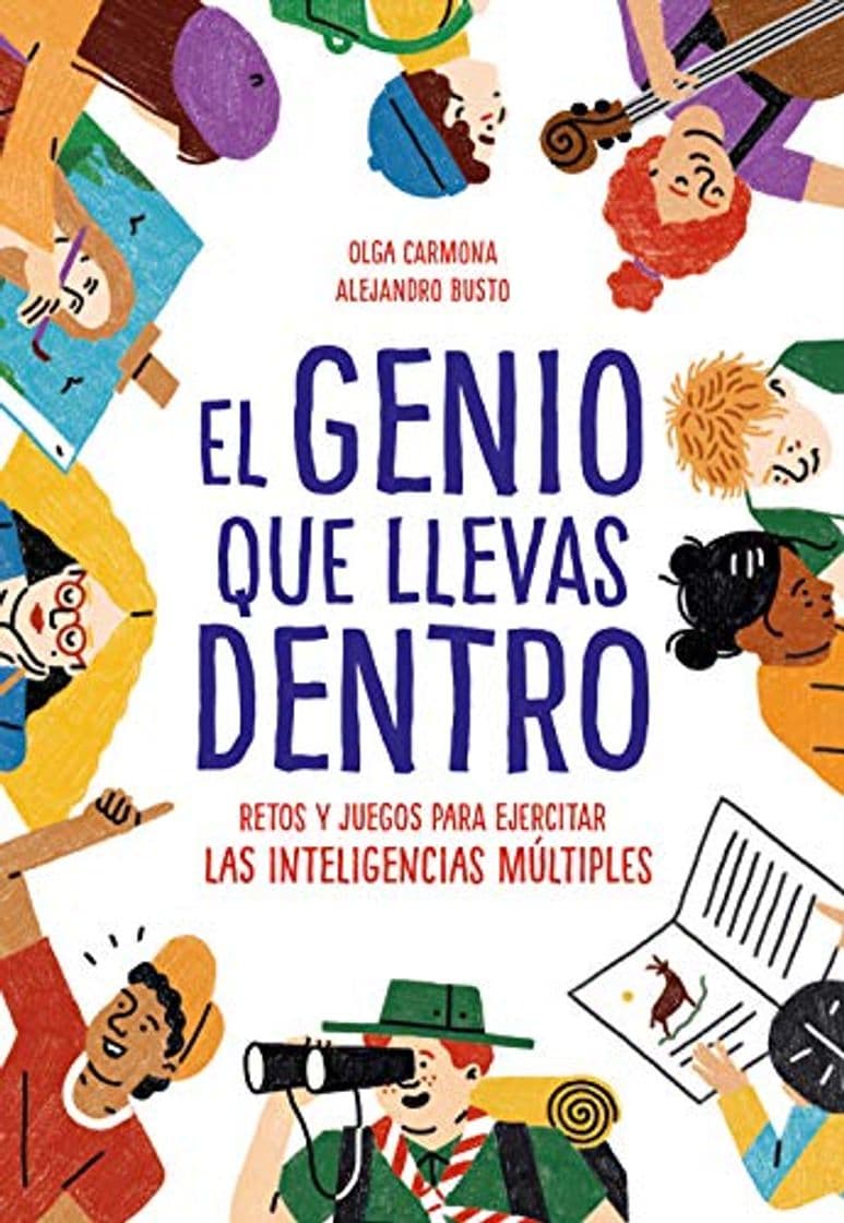 Libro El genio que llevas dentro: Retos y juegos para ejercitar las inteligencias