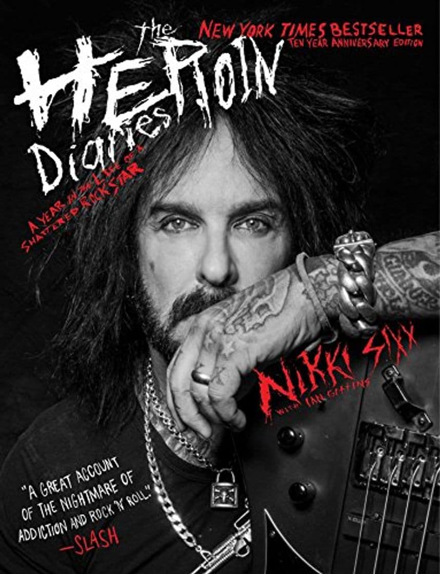 Book The Heroin Diaries: A Year in the Life of a Shattered Rock Star