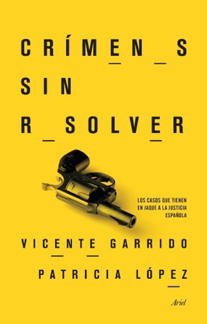 Libro Crímenes sin resolver: Los casos que tienen en jaque a la justicia