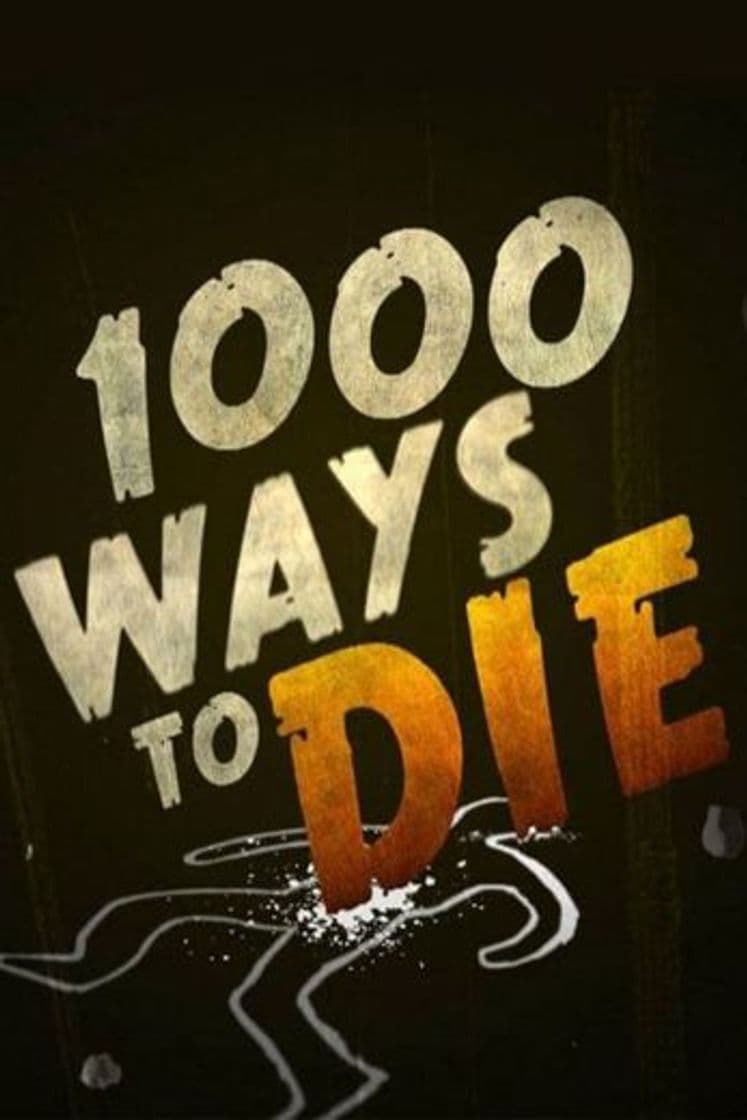 Serie 1000 Ways to Die