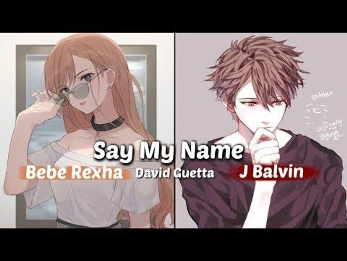 Canción 「Nightcore」 Say My Name (Switching Vocals/Lyrics) | امبراطورية ...