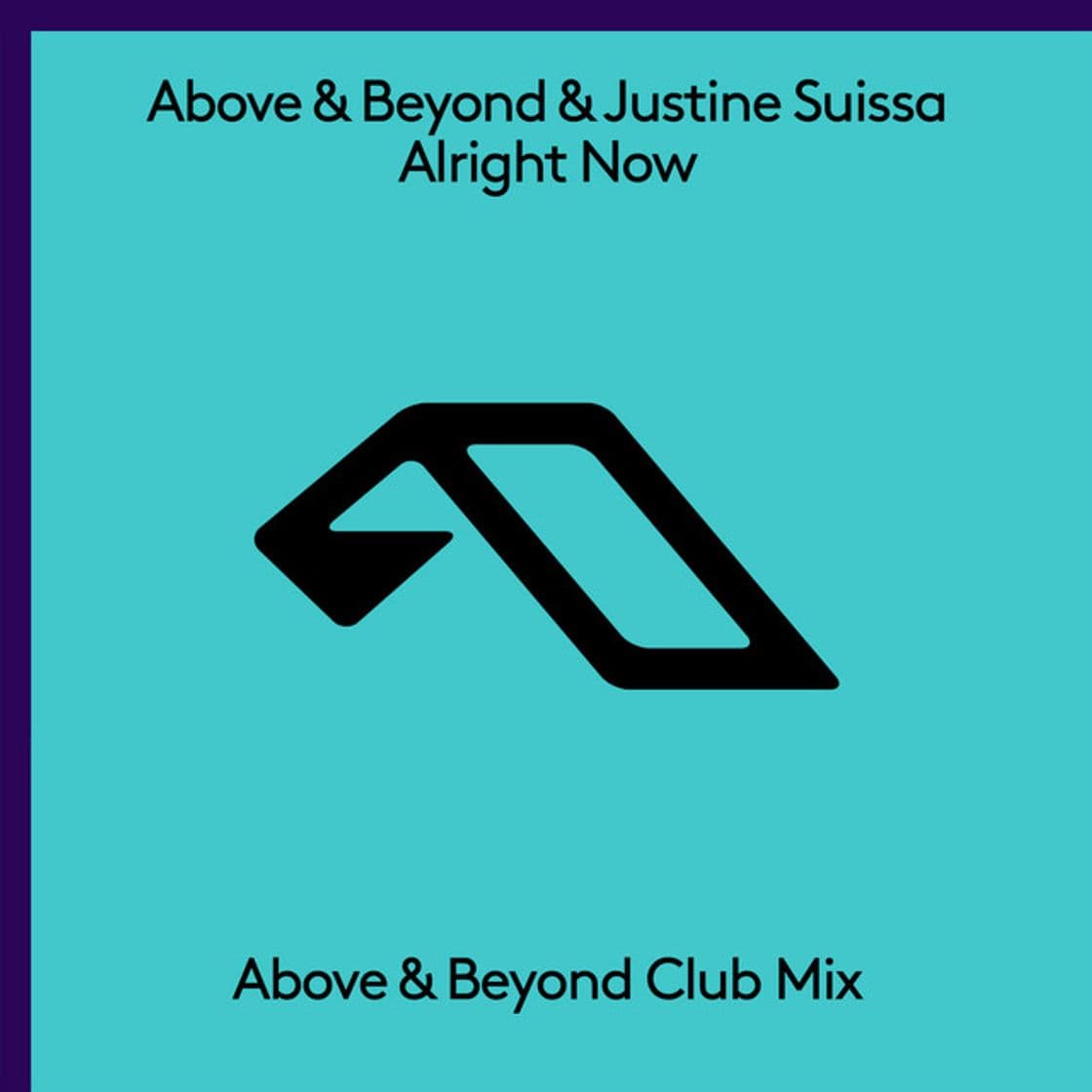 Canción Alright Now - Above & Beyond Club Mix