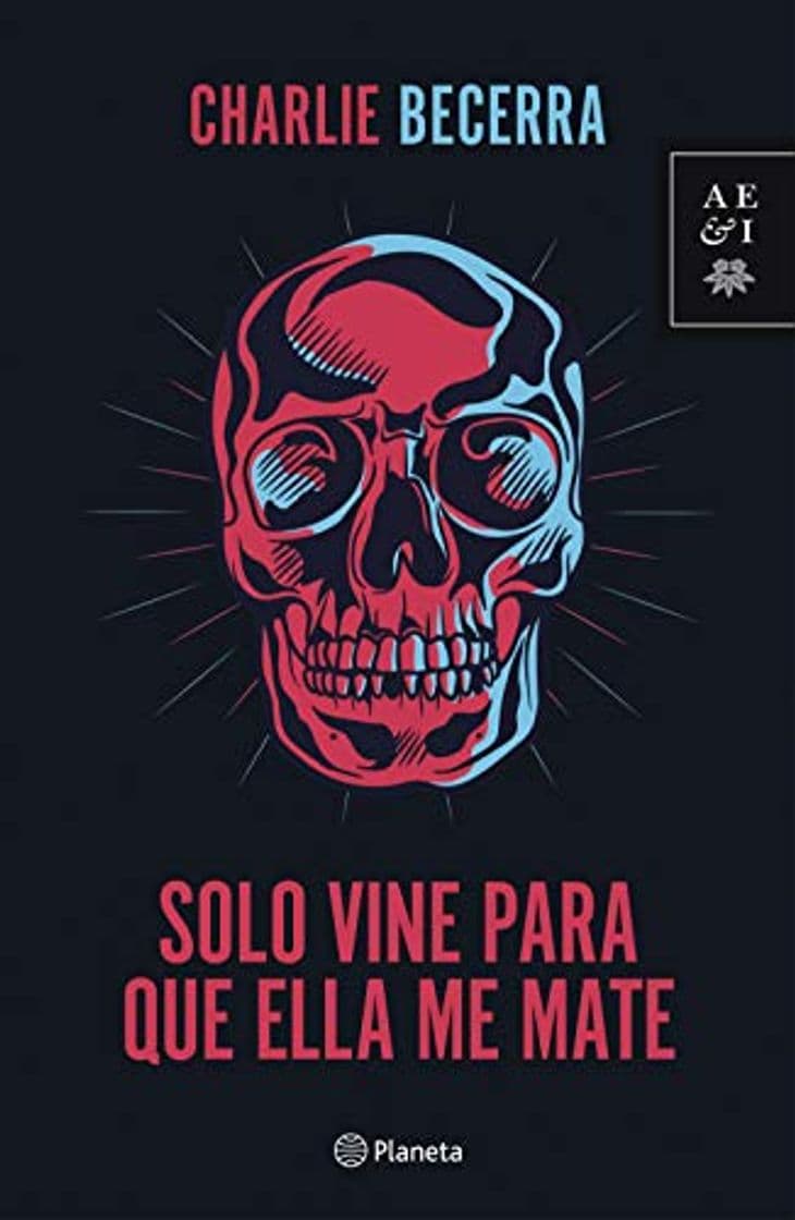 Libro Solo vine para que ella me mate