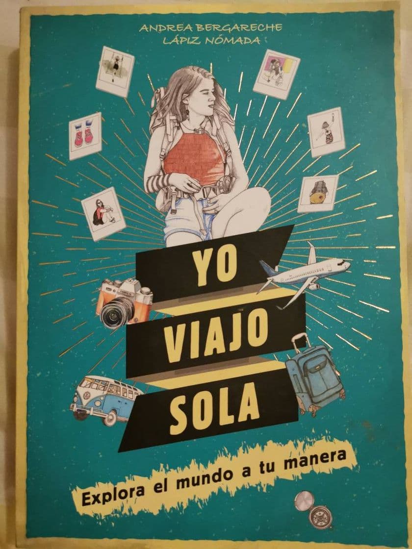 Libro Yo viajo sola: Explora el mundo a tu manera. ¿Te atreves?