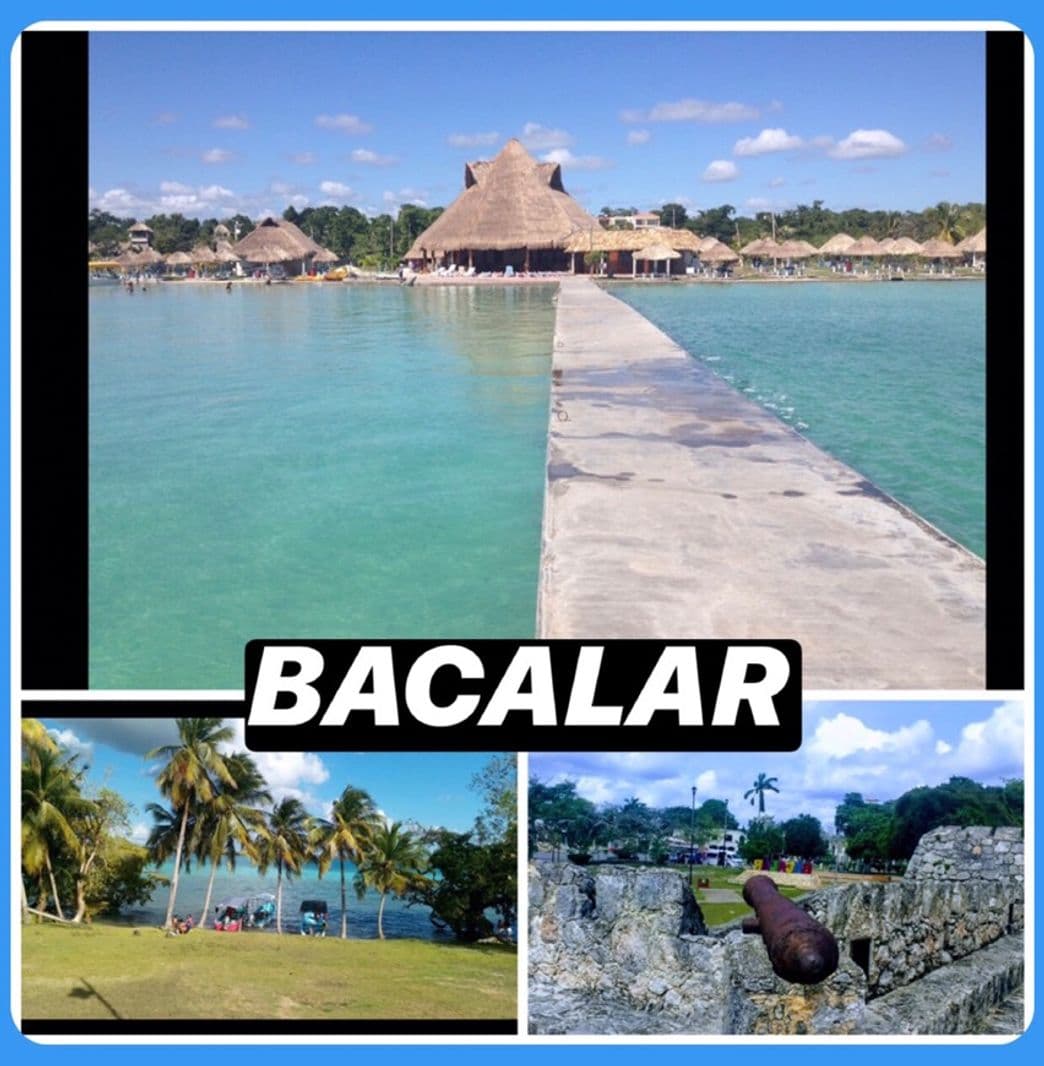 Place Bacalar