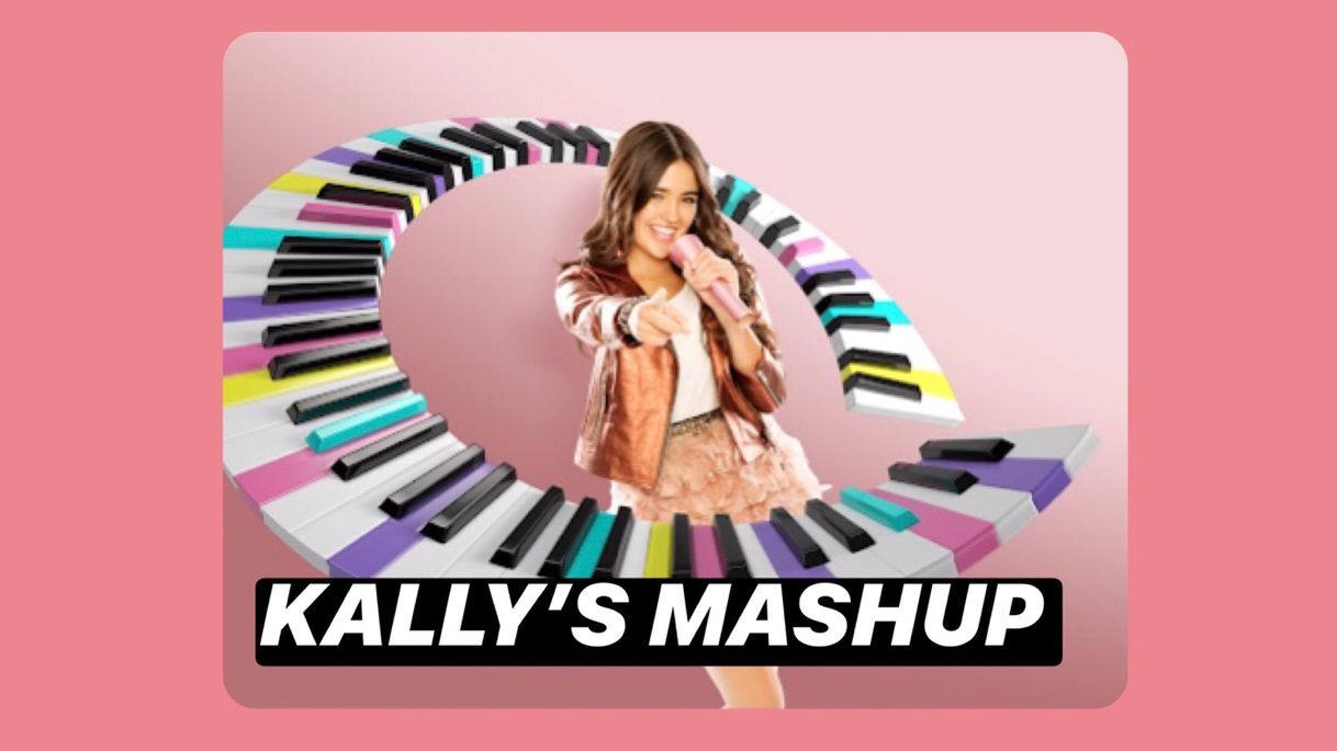 Serie Kally's Mashup