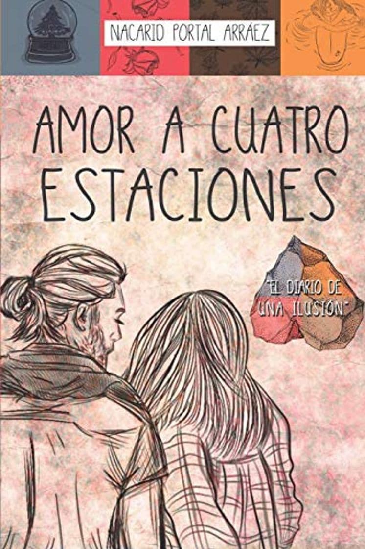 Book Amor a Cuatro Estaciones: El Diario De Una Ilusión