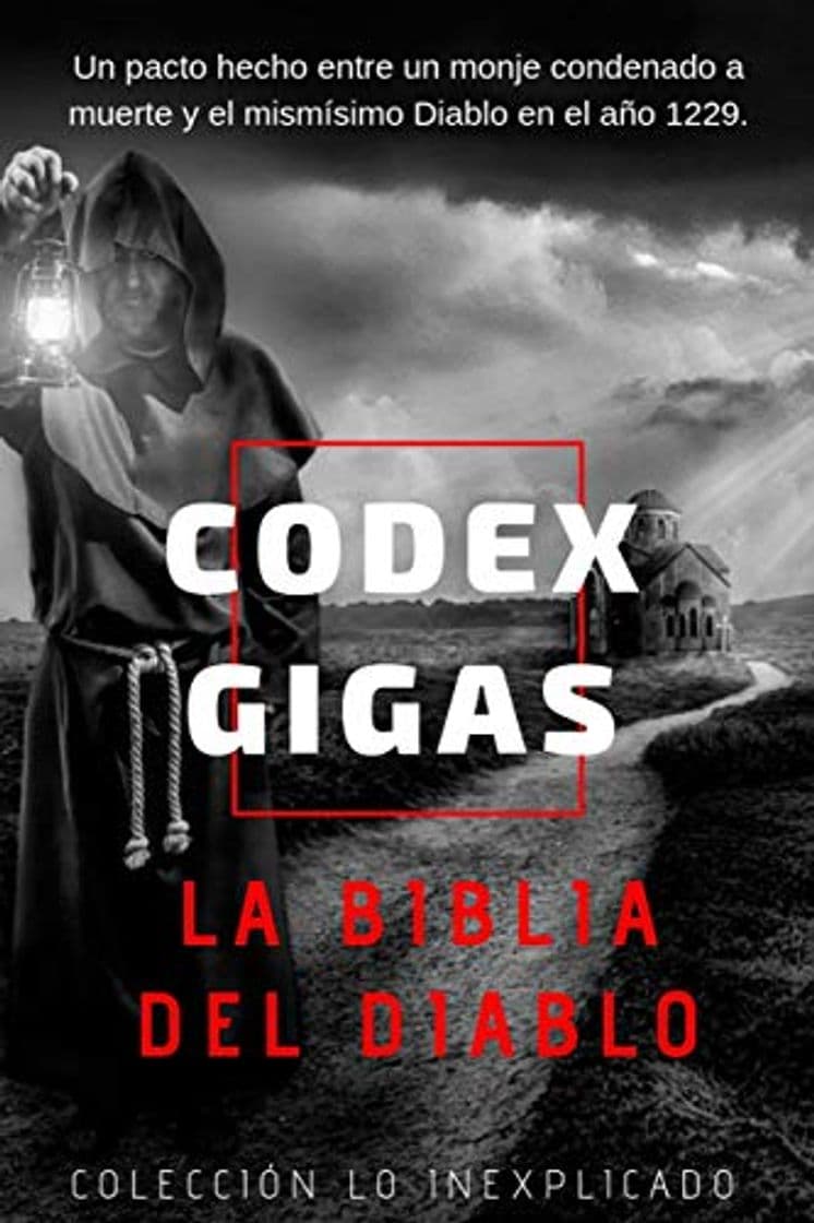 Libro Codex Gigas: La Biblia del Diablo: ¿Un pacto hecho entre un monje