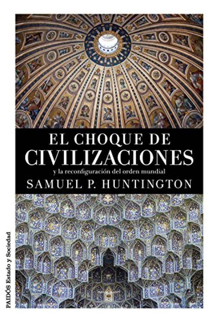 Book El choque de civilizaciones: y la reconfiguración del orden mundial