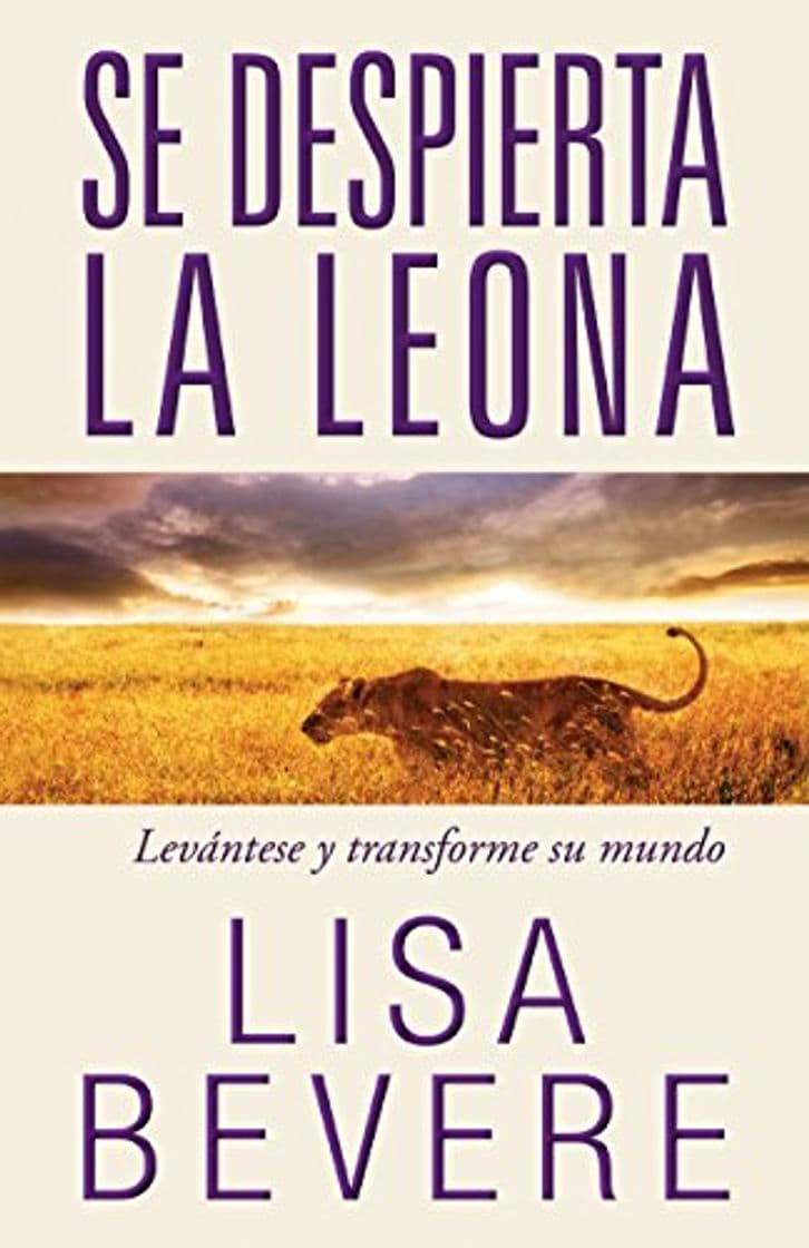 Libro Se Despierta La Leona: Levántese Y Transforme Su Mundo