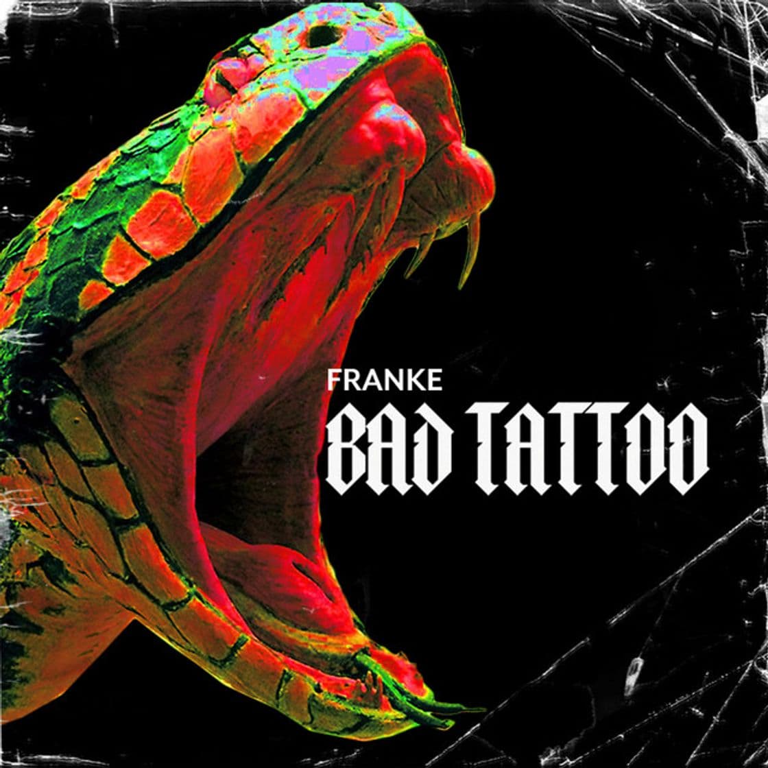 Canción Bad Tattoo