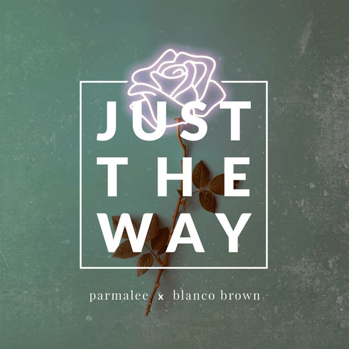 Canción Just the Way