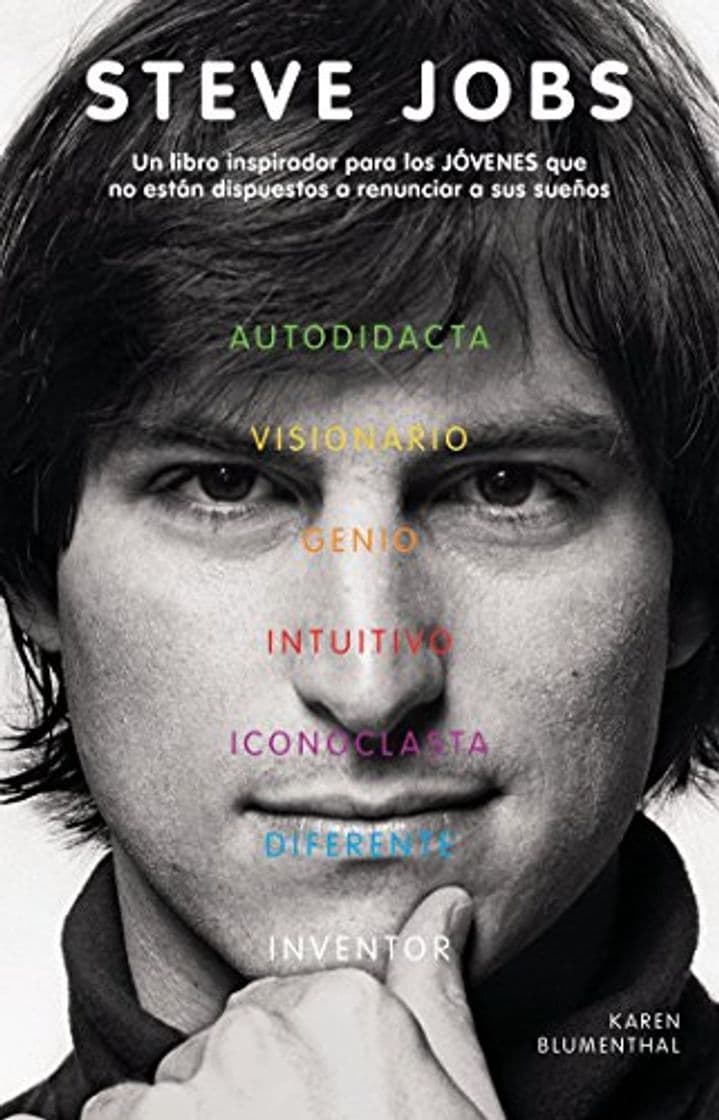 Libro Steve Jobs: Un Libro Inspirador Para los Jovenes Que No Estan Dispuestos A Renunciar A Sus Suenos = Steve Jobs