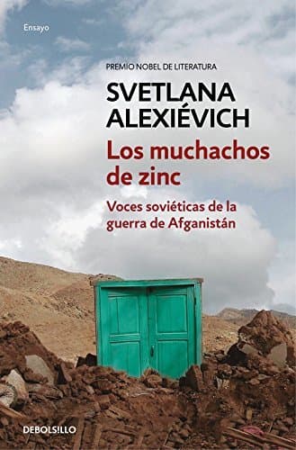 Libro Los muchachos de zinc: Voces soviéticas de la guerra de Afganistán