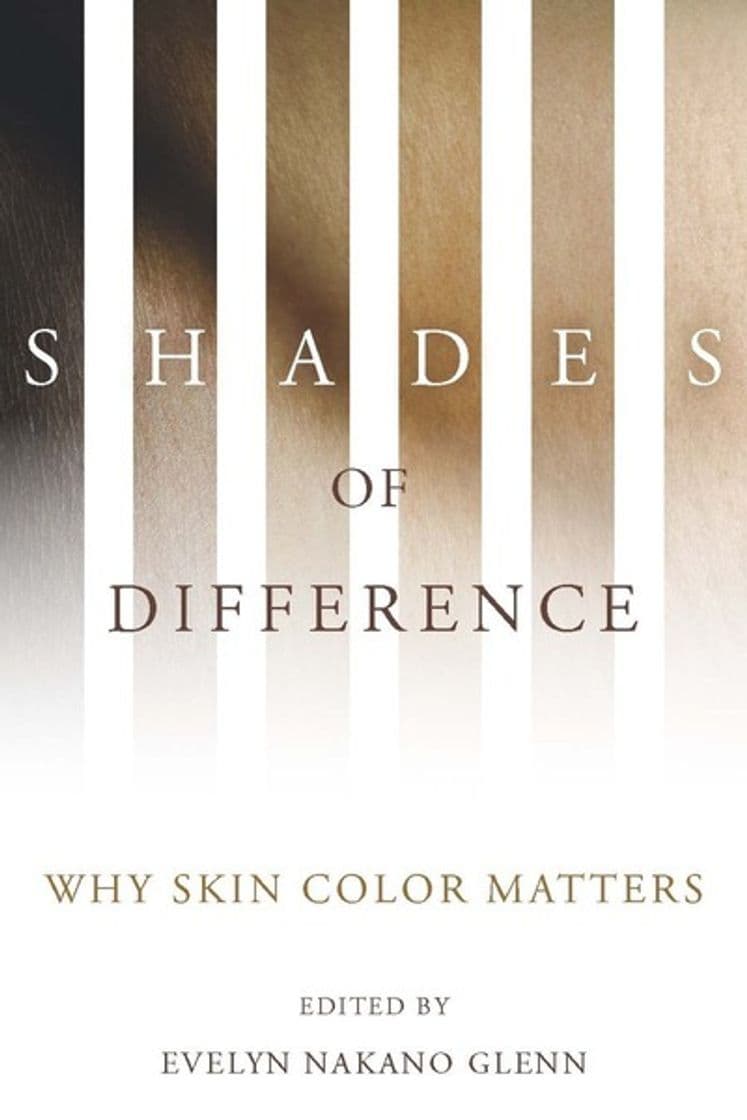 Libro Shades of Difference: WHY SKIN COLOR MATTERS