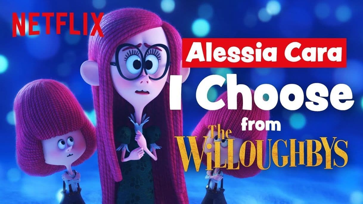 Canción I Choose - From The Netflix Original Film The Willoughbys