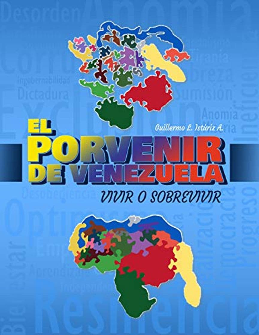 Libro EL PORVENIR DE VENEZUELA: VIVIR O SOBREVIVIR