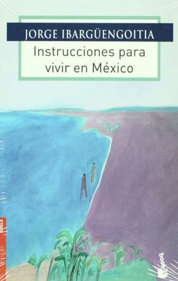 Libro Instrucciones para vivir en Mexico / Instructions for living in Mexico