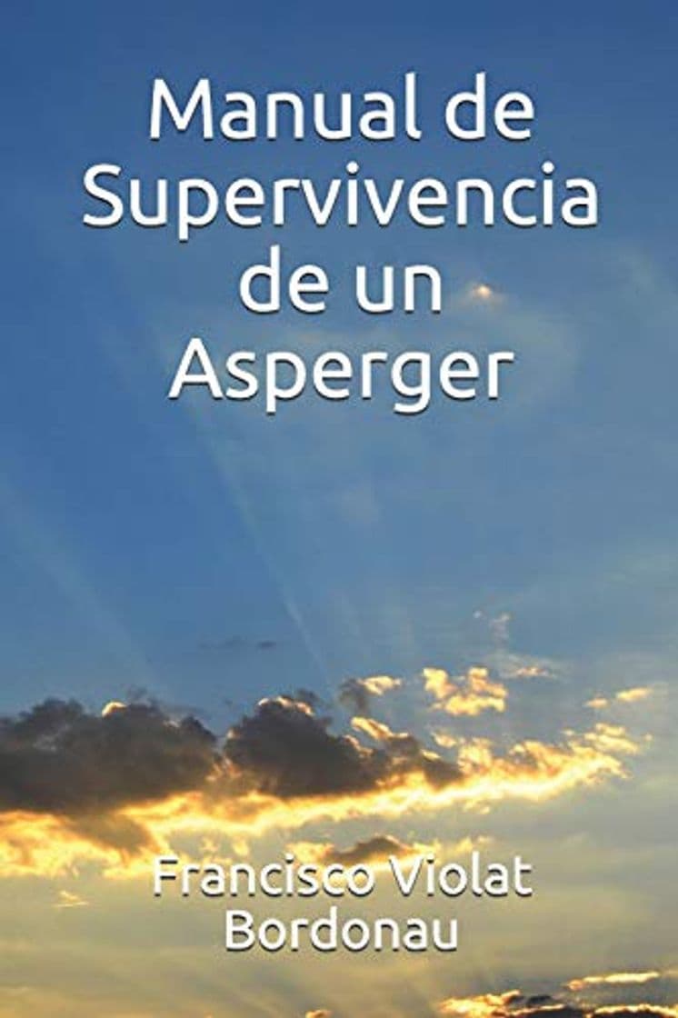 Book Manual de Supervivencia de un Asperger