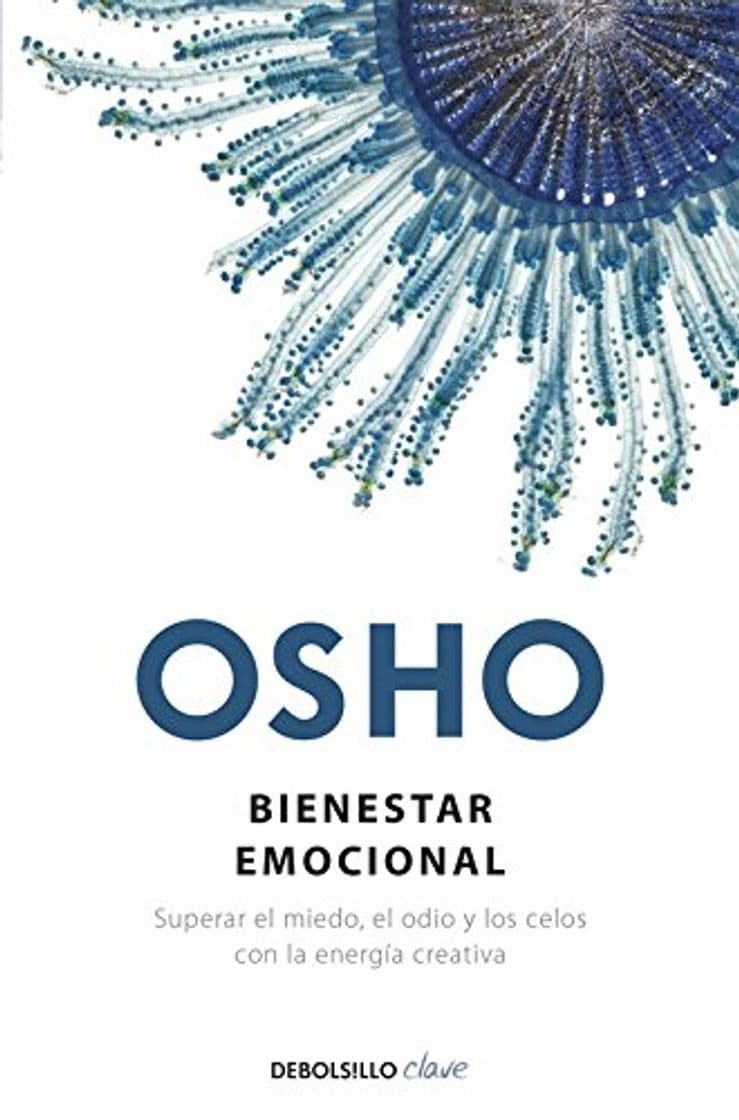 Book Bienestar emocional: Superar el miedo, el odio y los celos con la