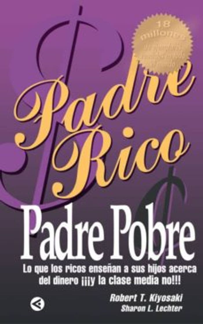 Book Padre Rico, padre Pobre: Qué les enseñan los ricos a sus hijos acerca del dinero