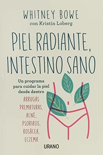 Libro Piel radiante, intestino sano: Un programa para cuidar la piel desde dentro