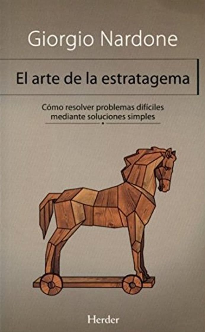 Libro Arte de la estratagema: Cómo resolver problemas difíciles mediante soluciones simples