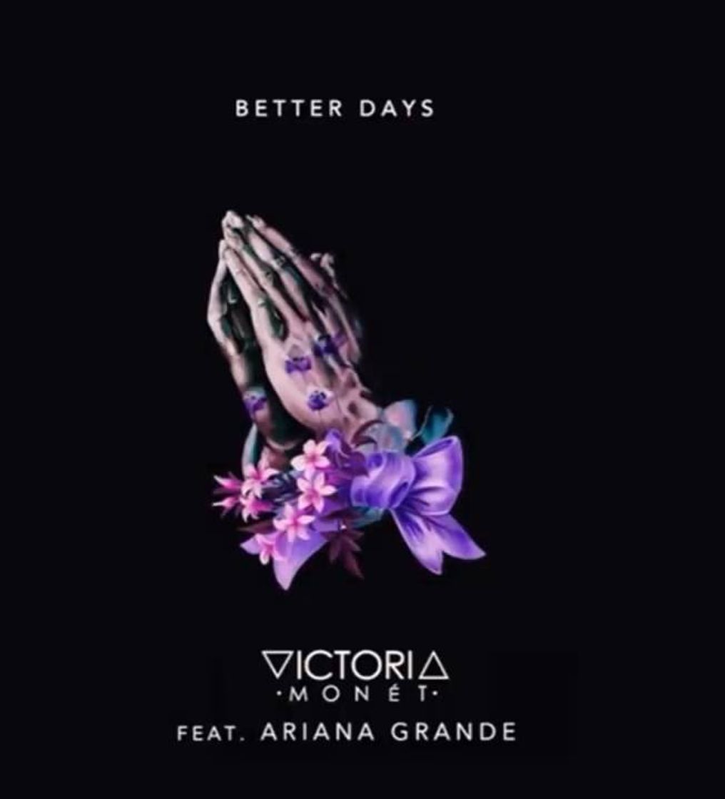 Music Victoria Monet - Better Days ft. Ariana Grande