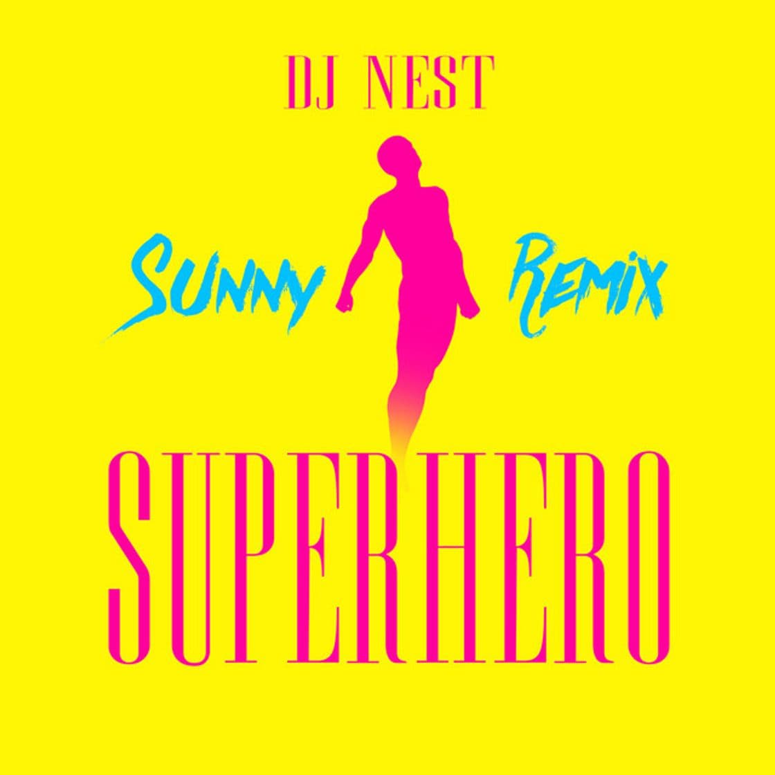 Music Superhero - Sunny Remix