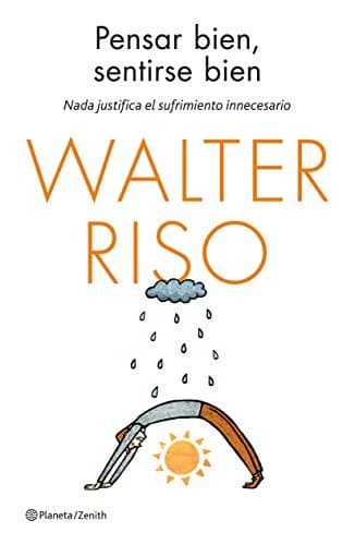 Libro Pensar bien, sentirse bien: Nada justifica el sufrimiento innecesario