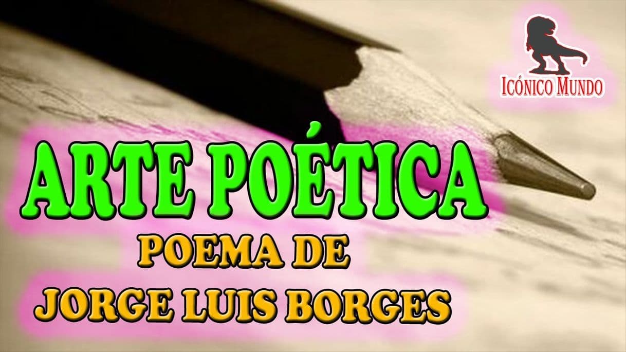 Moda ARTE POÉTICA (POEMA DE JORGE LUIS BORGES) 