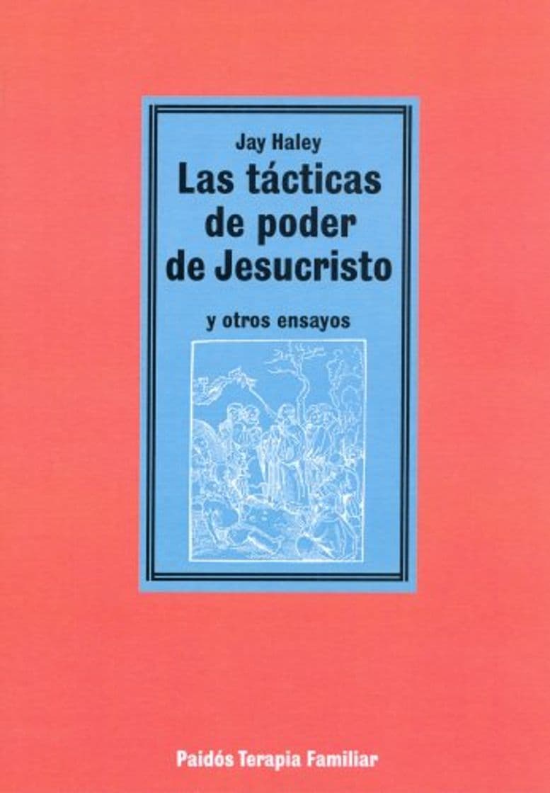 Libro Las tácticas de poder de Jesucristo: y otros ensayos