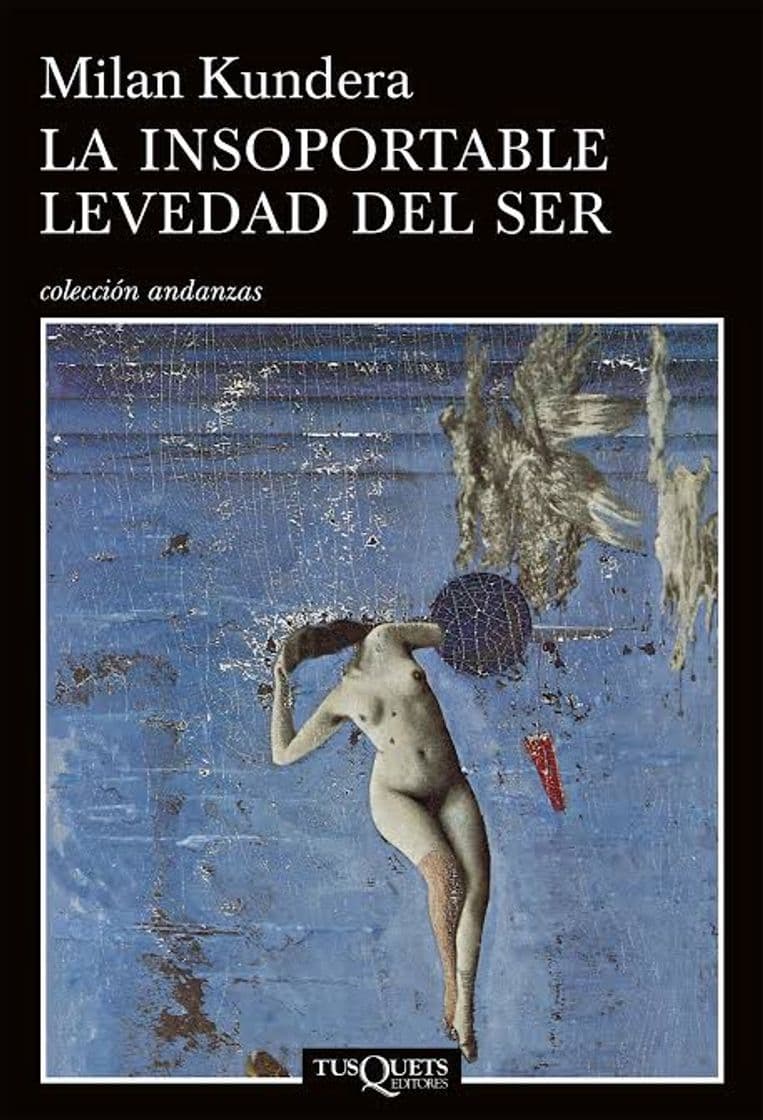 Libro La insoportable levedad del ser