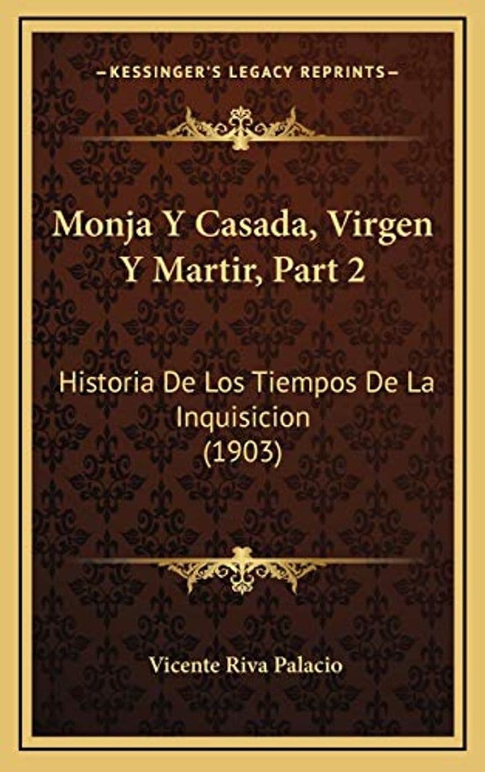 Libro Monja Y Casada, Virgen Y Martir, Part 2