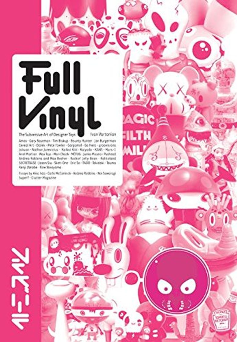 Libro Full Vinyl: Designer Toys, Urban Figures And More