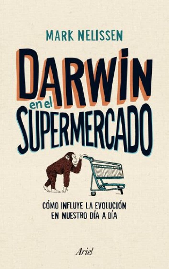 Book Darwin en el supermercado: Cómo influye la evolución en nuestro día a