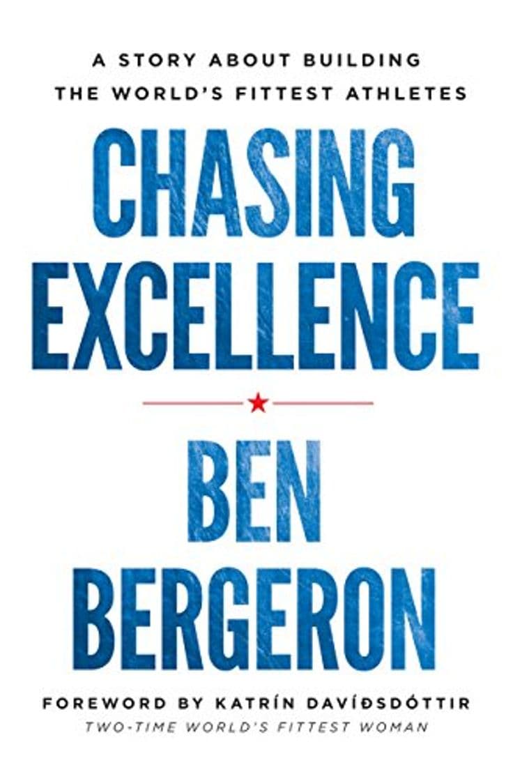 Libro Chasing Excellence: A Story About Building the World’s Fittest Athletes