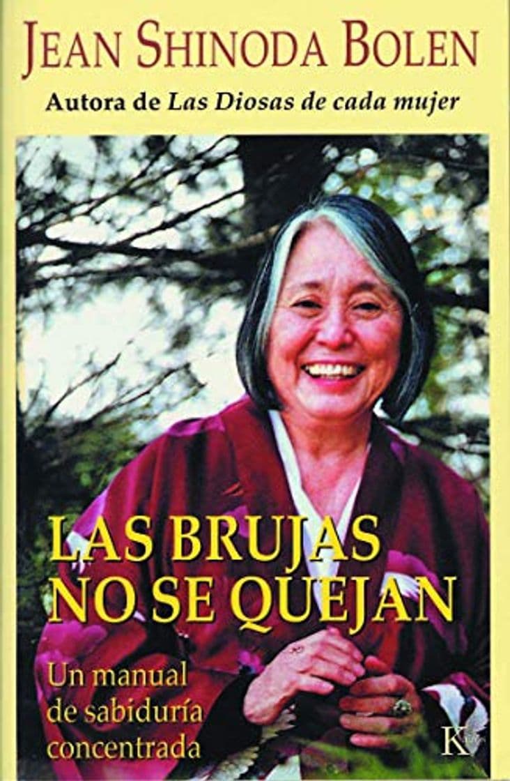 Libro Las brujas no se quejan: Un manual de sabiduría concentrada