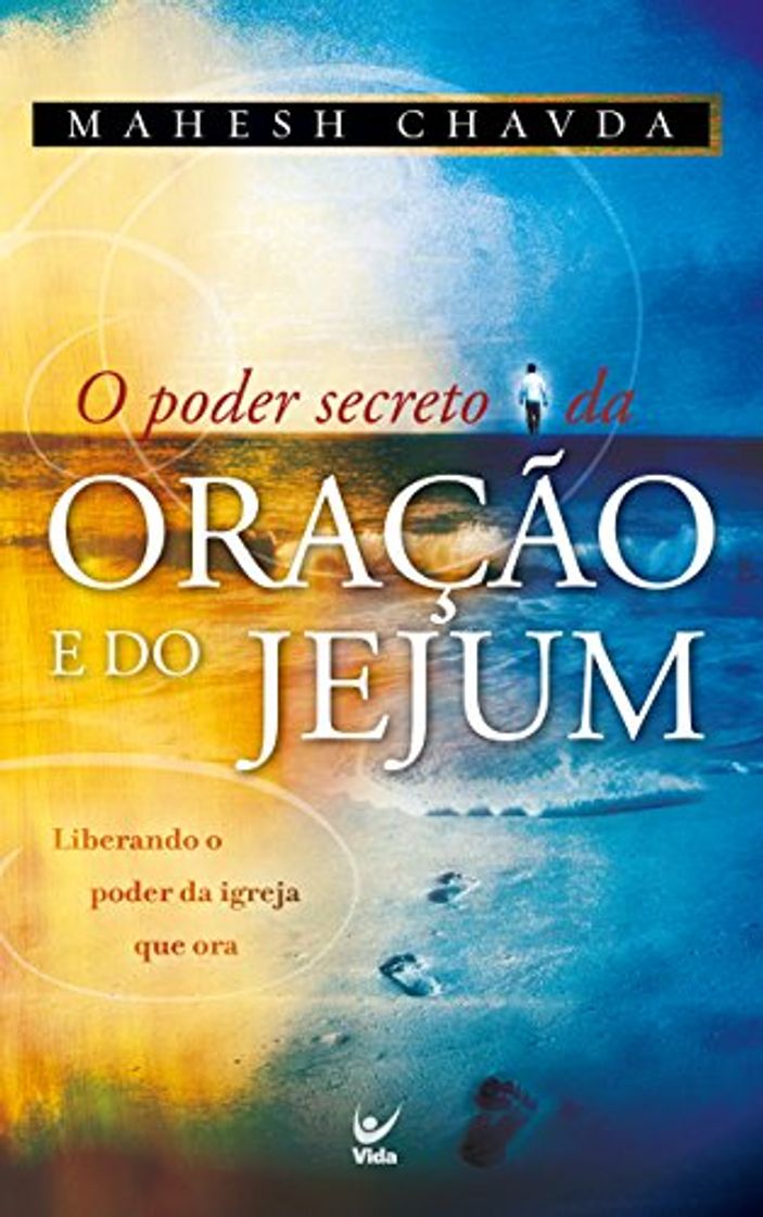 Book O Poder Secreto da Oração e do Jejum: Liberando o Poder da