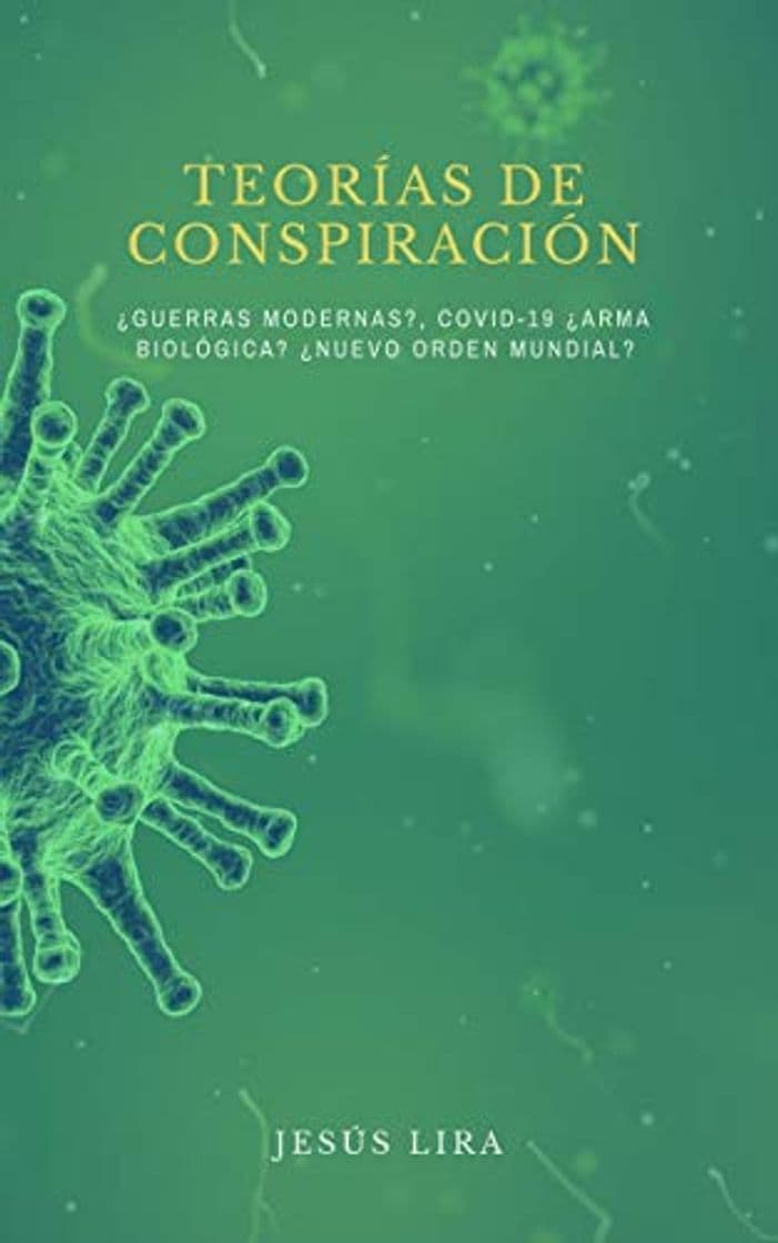 Libro TEORÍAS DE CONSPIRACIÓN: ¿Guerras modernas? COVID