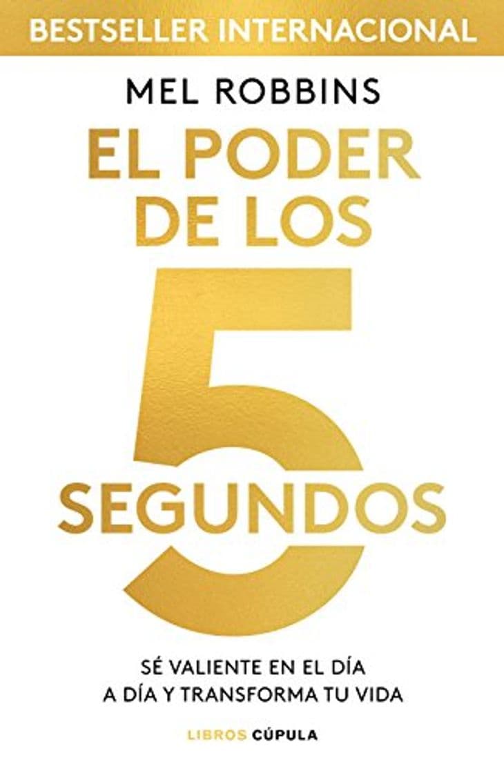 Libro El poder de los 5 segundos: Sé valiente en el día a