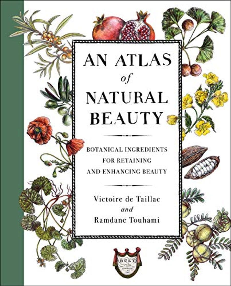 Libro An Atlas of Natural Beauty: Botanical Ingredients for Retaining and Enhancing Beauty