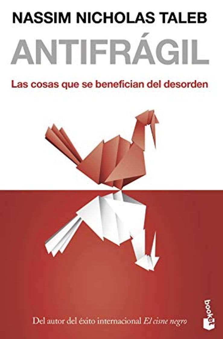 Libro Antifrágil: Las cosas que se benefician del desorden