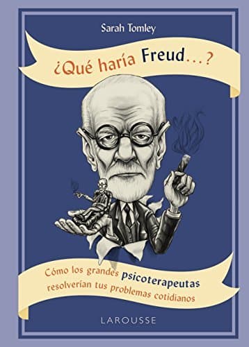 Libro ¿Qué haría Freud ....?