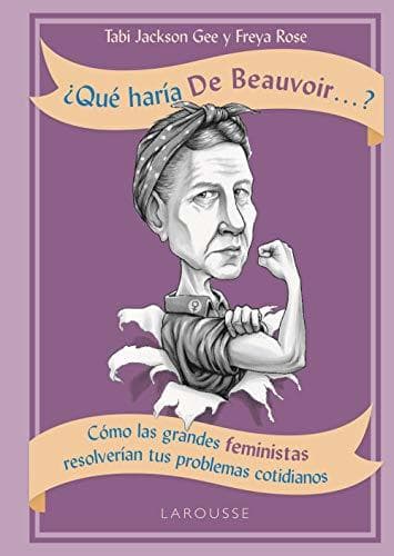 Libro ¿Qué haría de Beauvoir...?