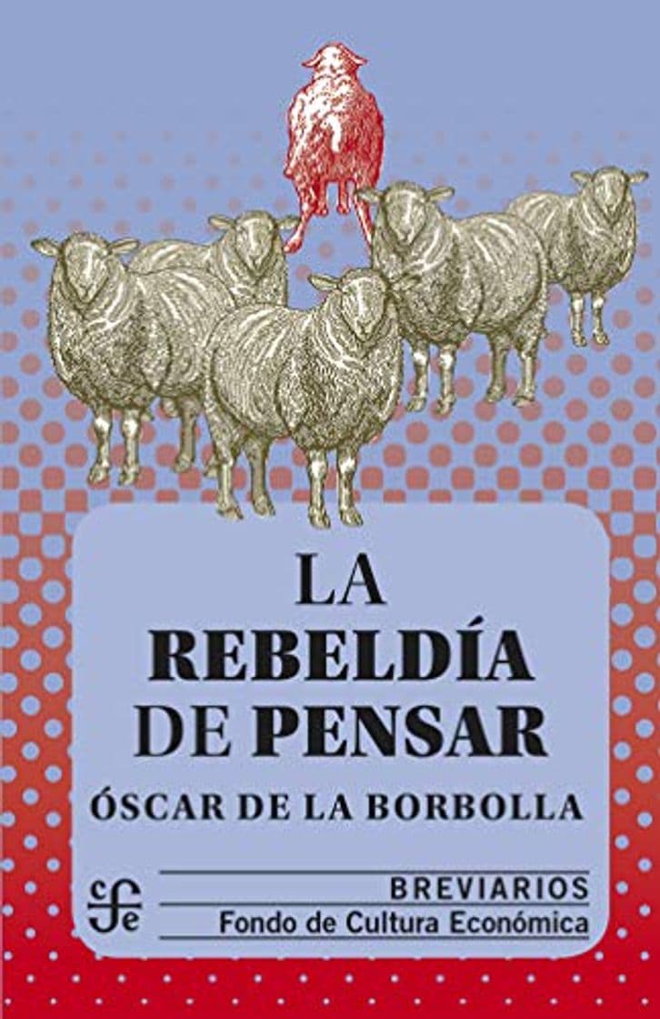 Libro La rebeldía de pensar