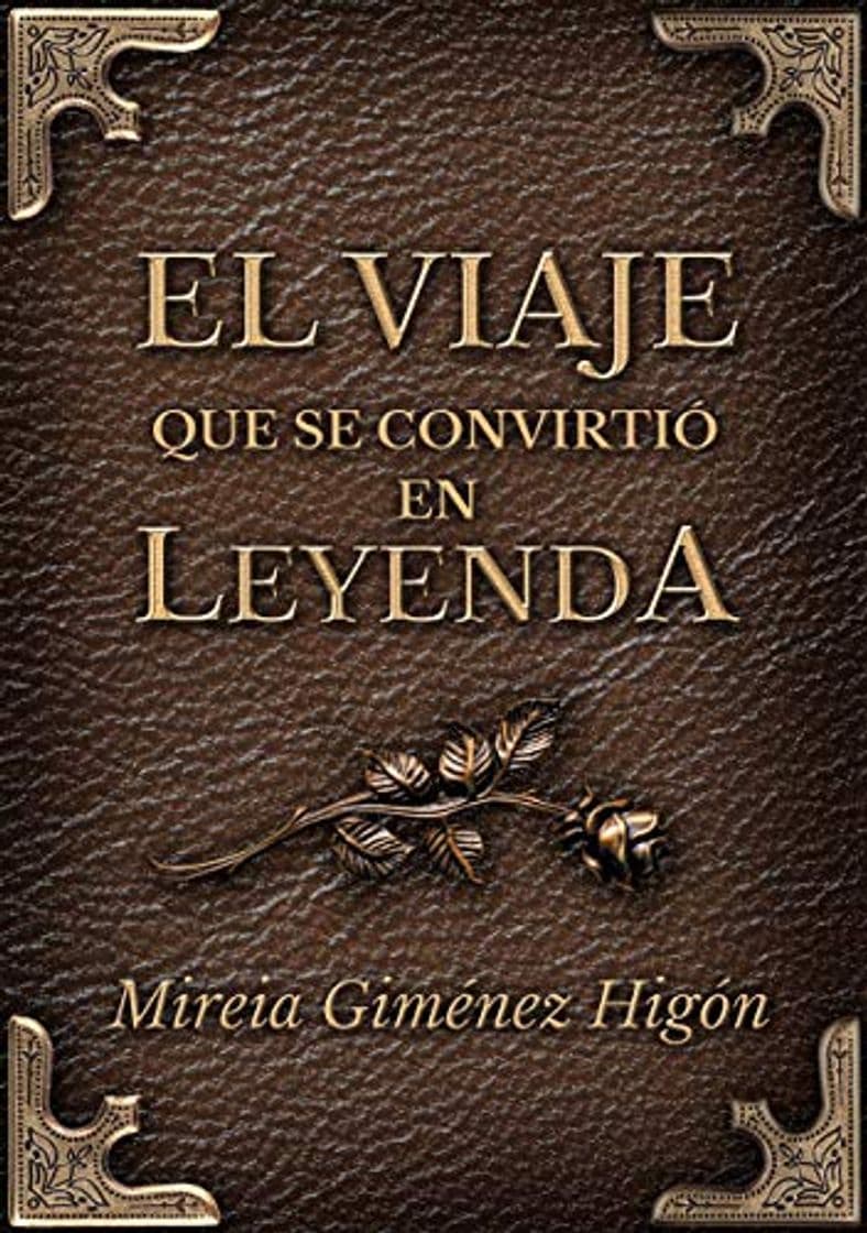 Libro El viaje que se convirtió en leyenda